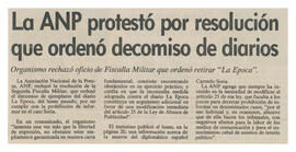 Recorte de prensa, Las Últimas Noticias: La ANP protestó por resolución que ordenó decomiso de diarios. organismo rechazó oficio de Fiscalía Militar que ordenó retirar "La Época"