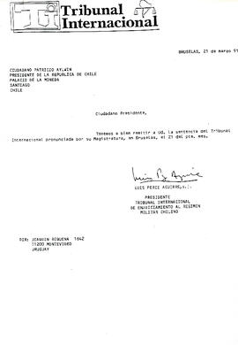 Ciudadano presidente, tenemos a bien remitir a ud. La sentencia del Tribunal Internacional pronunciada por su magistratura… (1)