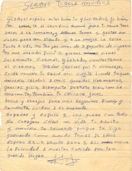 Gladys: Espero que estés bien tú y los niños, yo bien mi amor. Sé el sacrificio enorme para ti venir tres veces a la semana…
