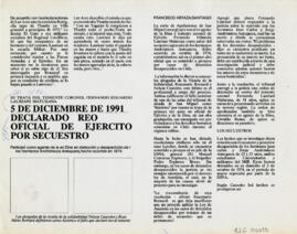 5 de diciembre de 1991 declarado reo oficial del ejército por secuestro